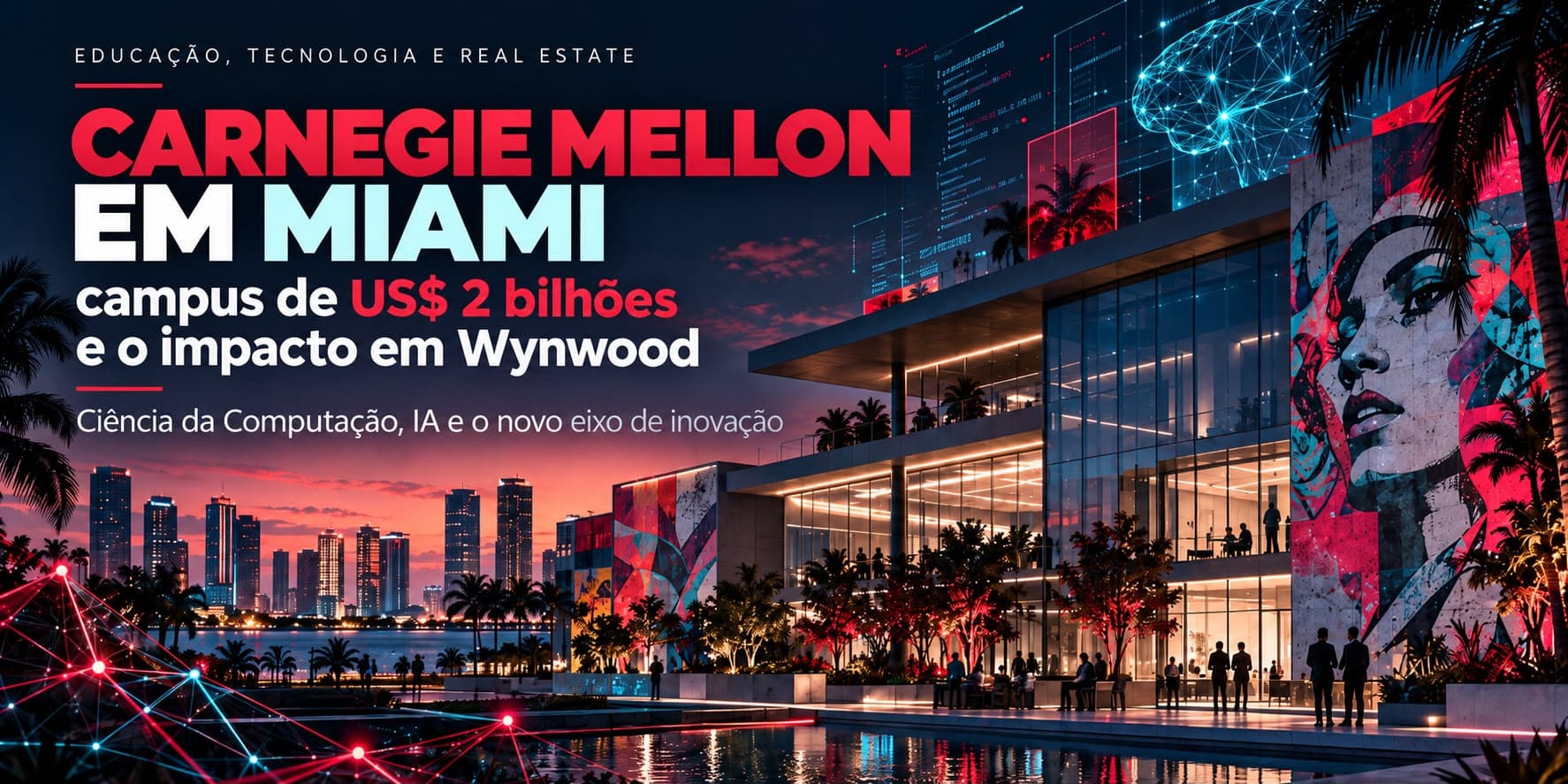 Capa da cliente: arte ilustrativa de um edifício envidraçado com mural em Wynwood ao entardecer e o título “Carnegie Mellon em Miami”.